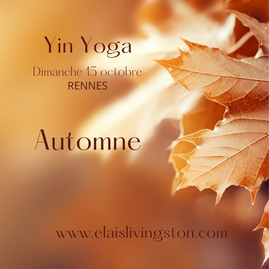 Yin, yoga, rennes, elaïs, Livingston, prénatal, postnatal, de gasquet,